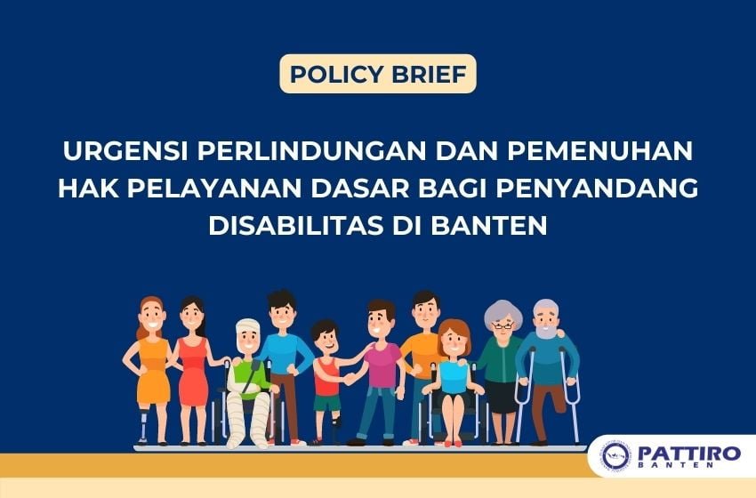 Policy Brief Perlindungan Disabilitas Sebagai Hak Warna Negara di Banten