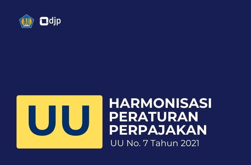 Undang - Undang Harmonisasi Peraturan Perpajakan